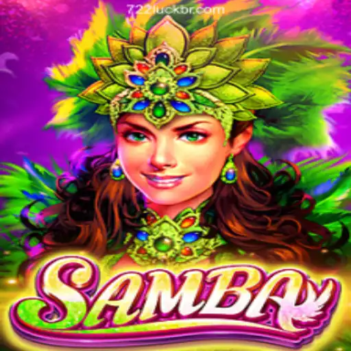 Explore Samba: A Vibrant Brazilian Game with Excitement at 722Luck